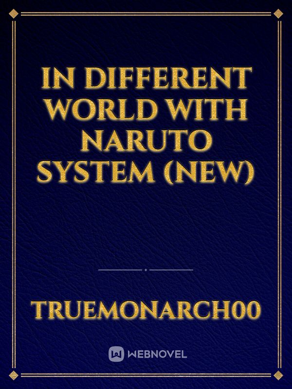 IN Different world with Naruto System (New)