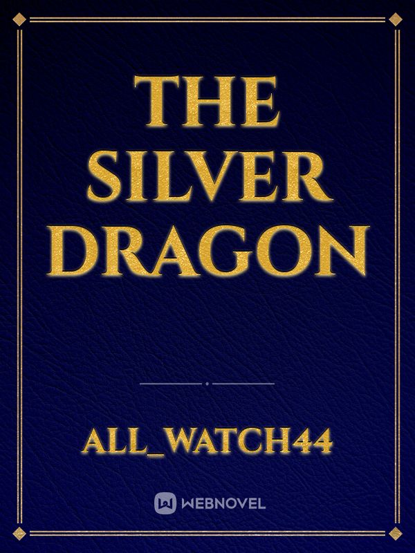 The Silver Dragon Book