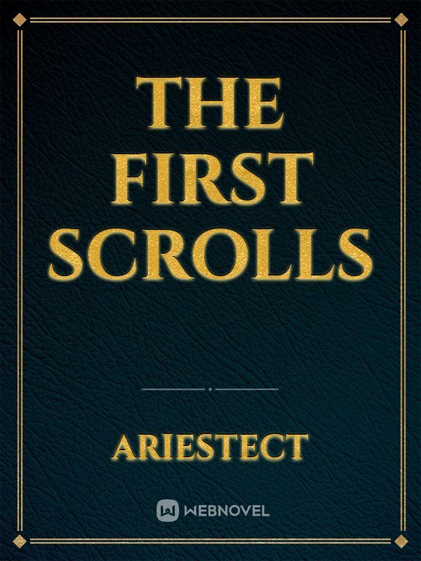 The First Scrolls