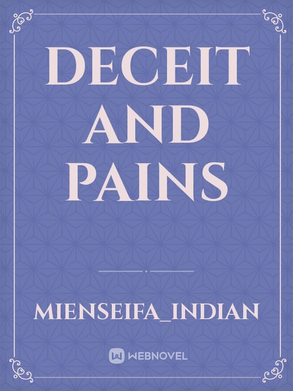Deceit and Pains Book