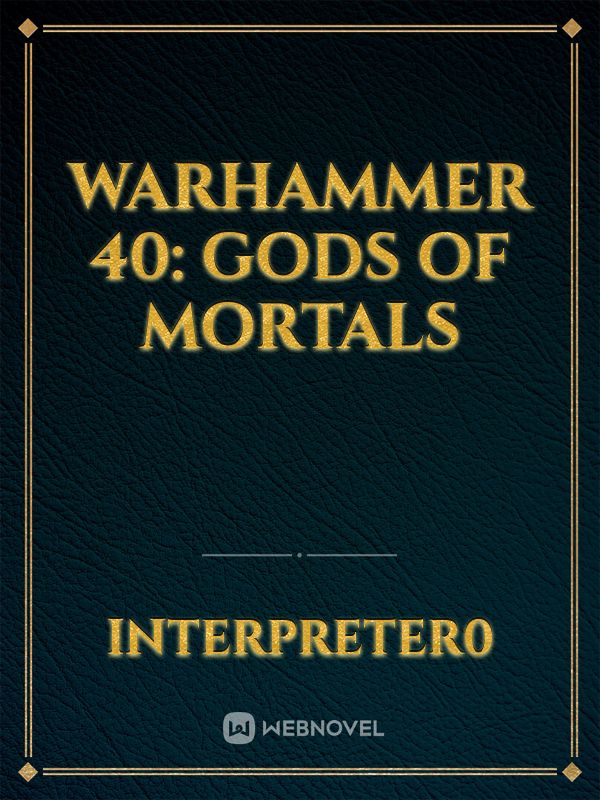 Warhammer 40: Gods Of Mortals Book