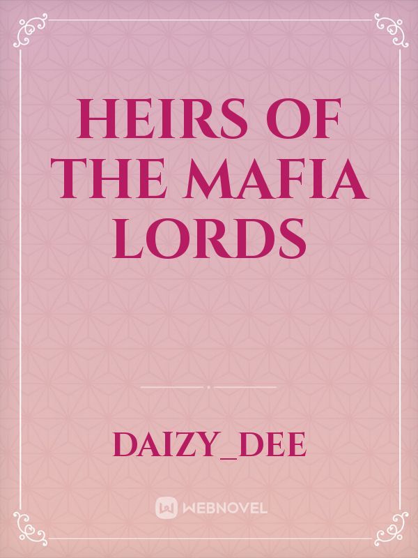 Heirs of the Mafia Lords
