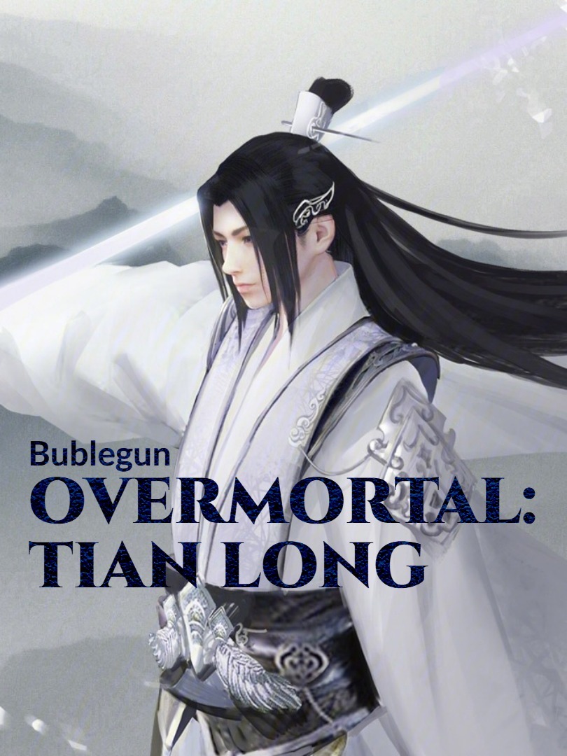 Overmortal: Tian Long