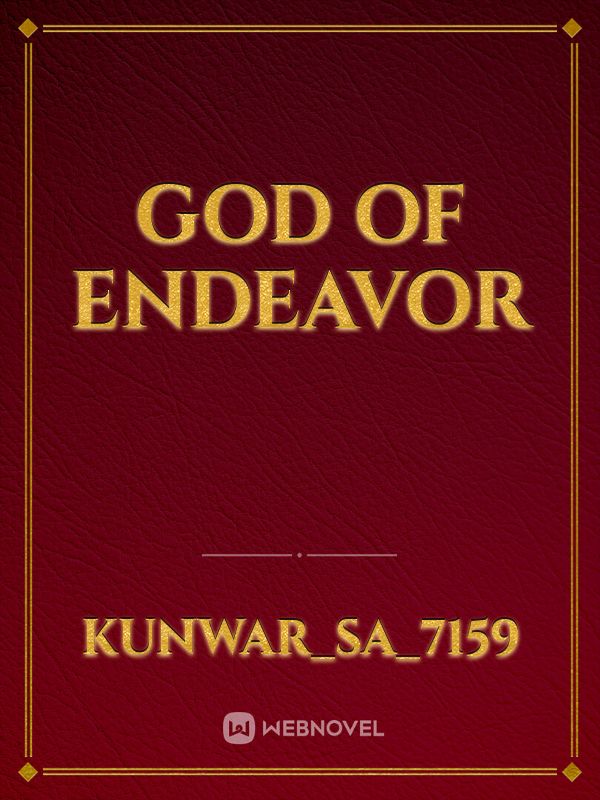 GOD OF ENDEAVOR