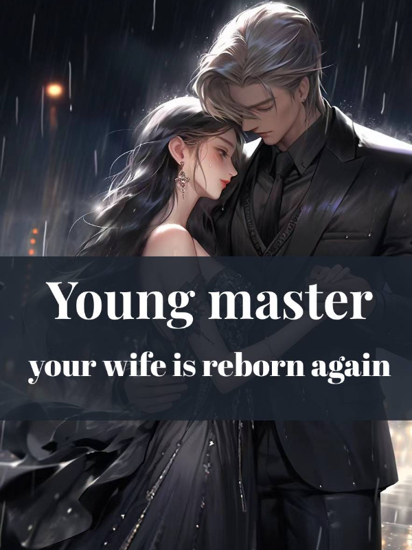 Young master, your wife is reborn again Book