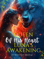 QUEEN OF HIS HEART: LUNA'S AWAKENING Book