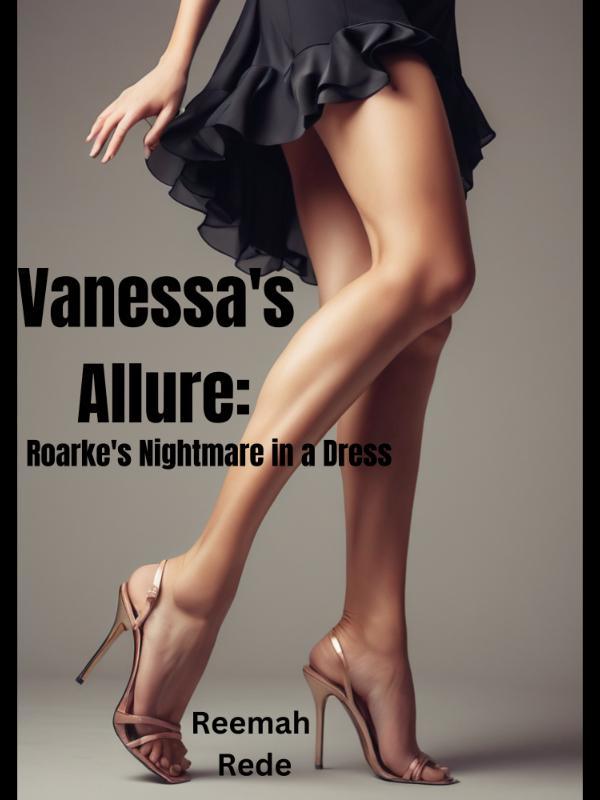 Vanessa's Allure: Roarke's Nightmare in a Dress