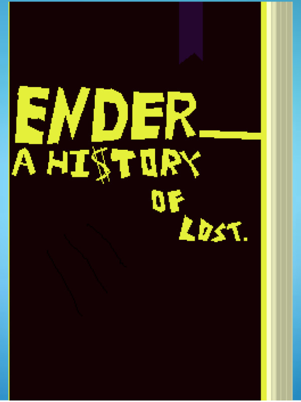 Ender. A History Of Lost. Book