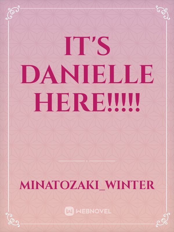 It's Danielle here!!!!! Book
