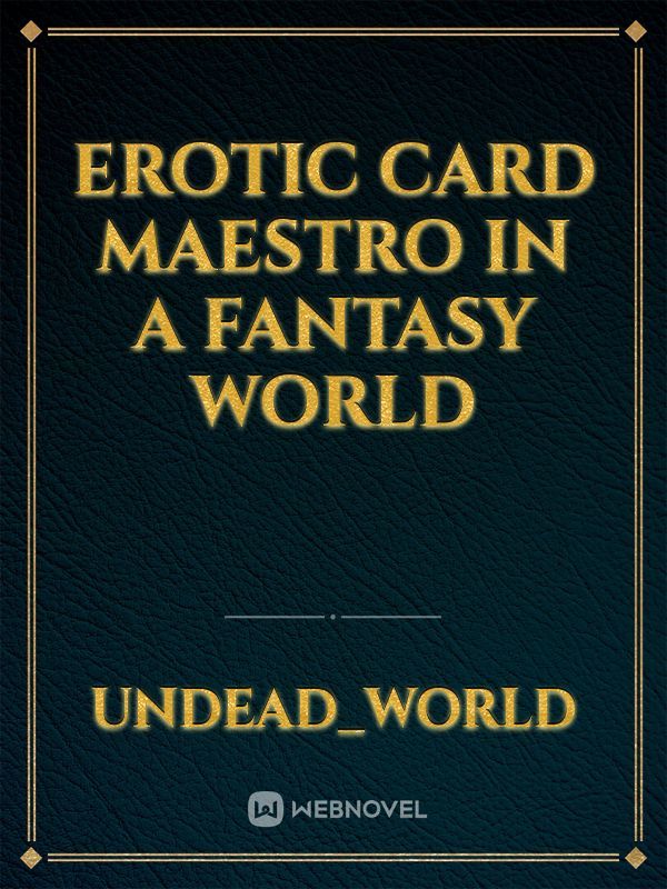 Erotic Card Maestro in a fantasy world