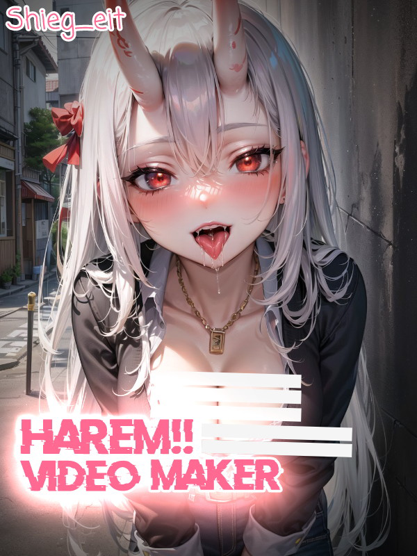Harem video maker madness!(21+)