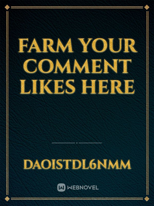Farm your comment likes here