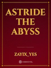 Astride the abyss Book