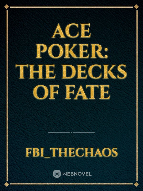 Ace Poker: The Decks of Fate Book