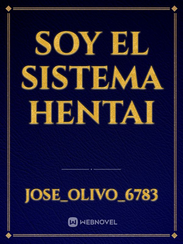 soy el sistema hentai