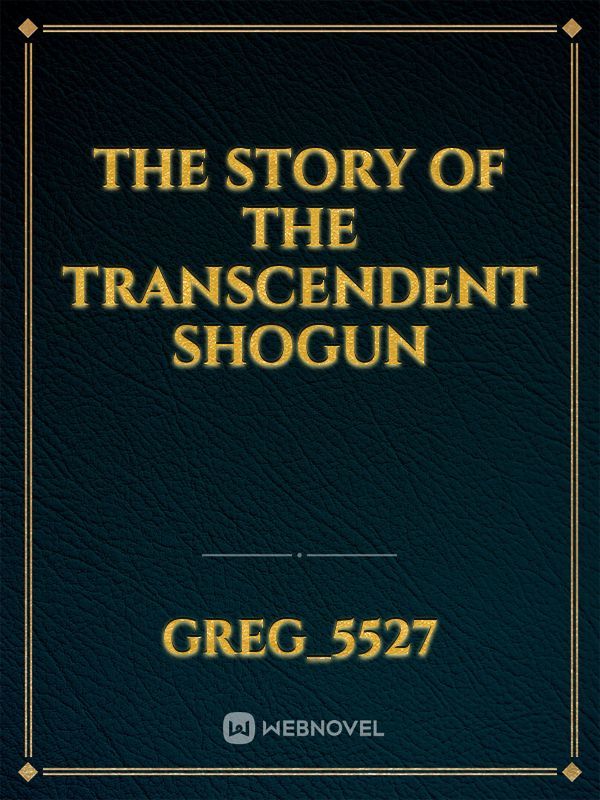 the story of the transcendent shogun Book