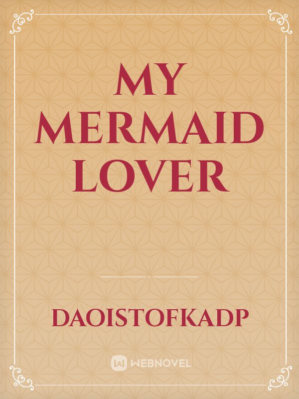 my mermaid lover