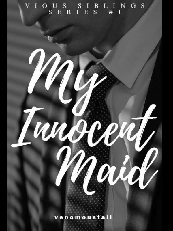 My Innocent Maid ( Vious Siblings Series) Book