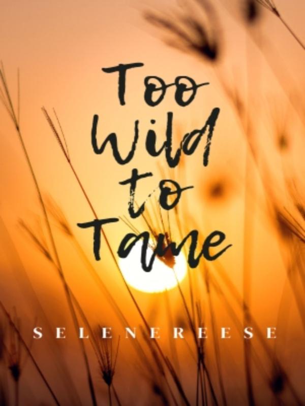 Too Wild To Tame Book