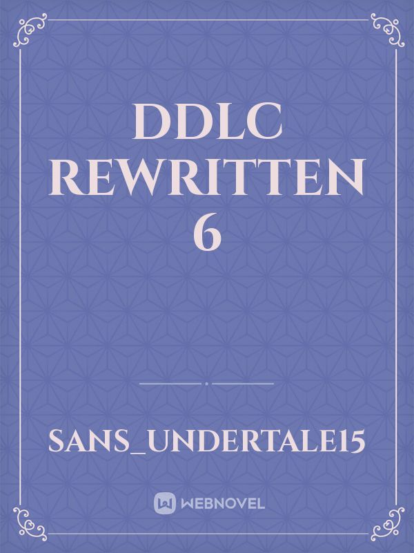 DDLC Rewritten 6