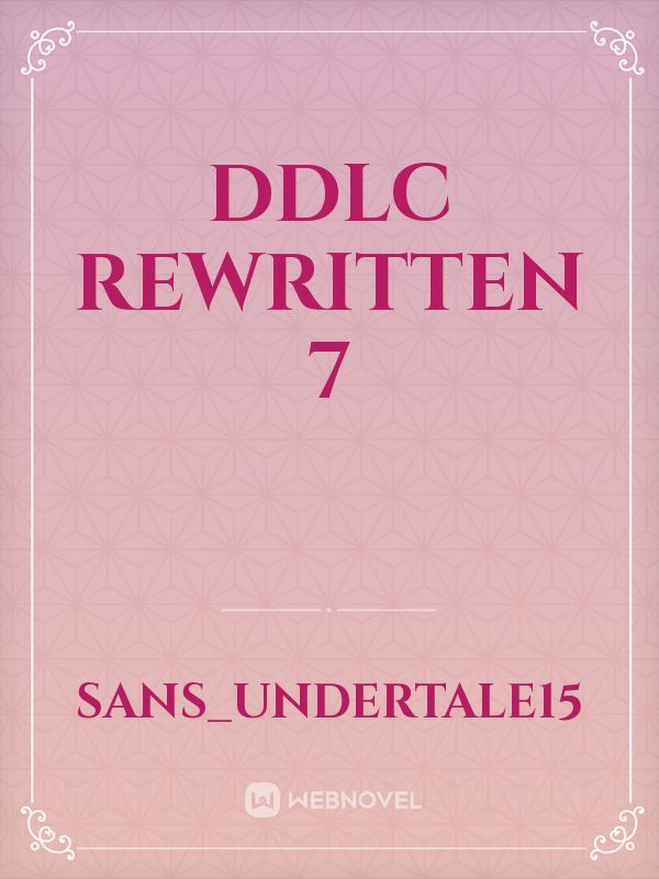 DDLC Rewritten 7
