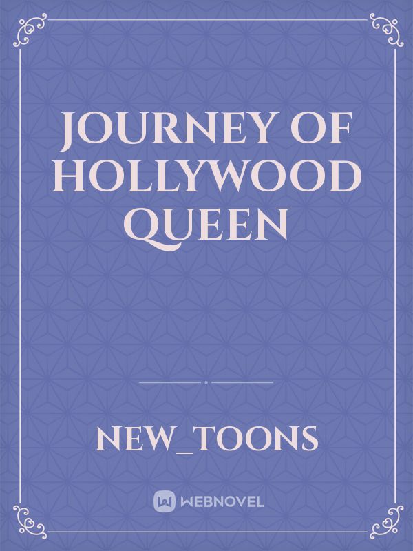 Journey of Hollywood Queen