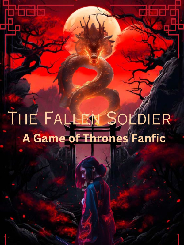 The Fallen soldier A Game of Thrones Fanfic Book