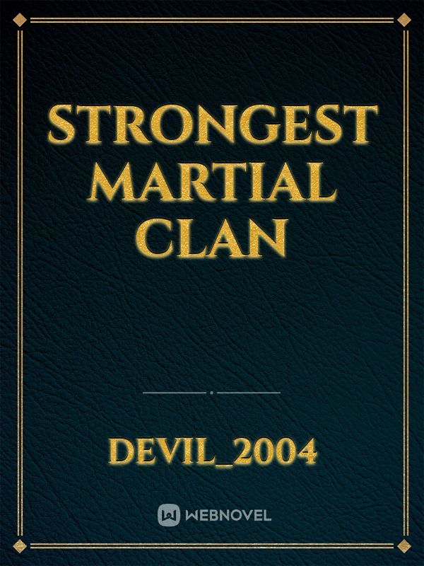 Strongest Martial Clan