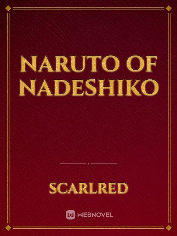Naruto of Nadeshiko