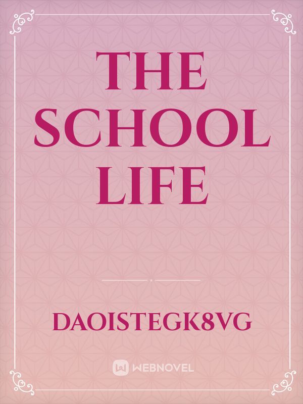 The school life Book