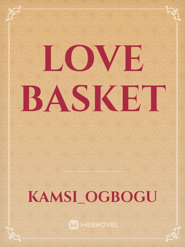 love basket Book