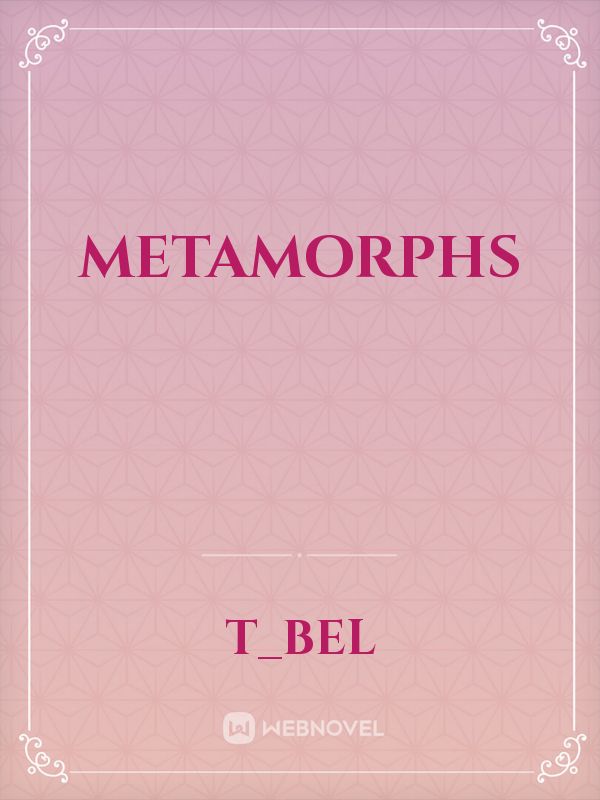 METAMORPHS