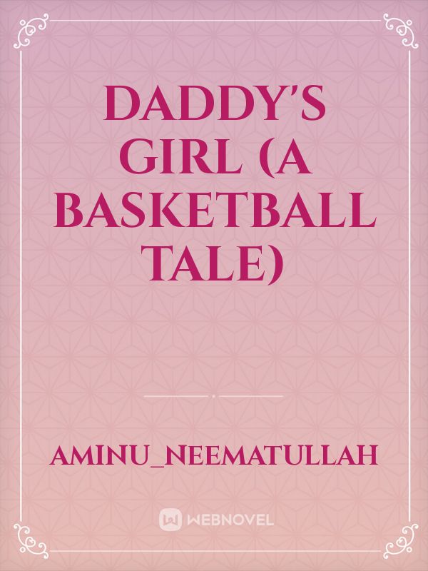 Daddy's girl (a basketball tale) Book