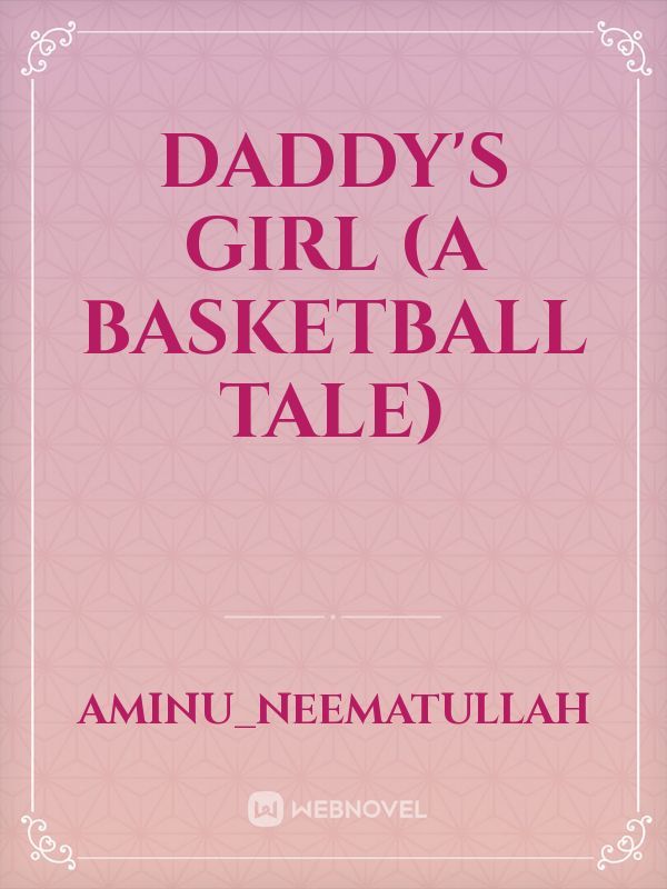 Daddy's girl (a basketball tale)