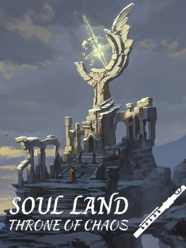 SOUL LAND: THRONE OF CHAOS