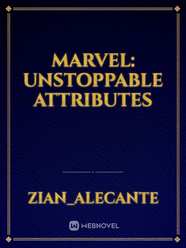 Marvel: unstoppable attributes