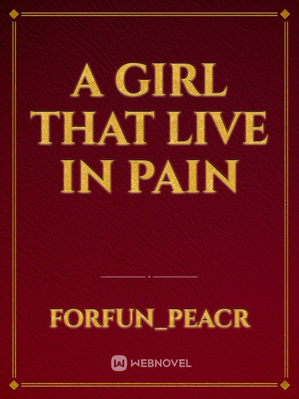 a girl that live in pain Book