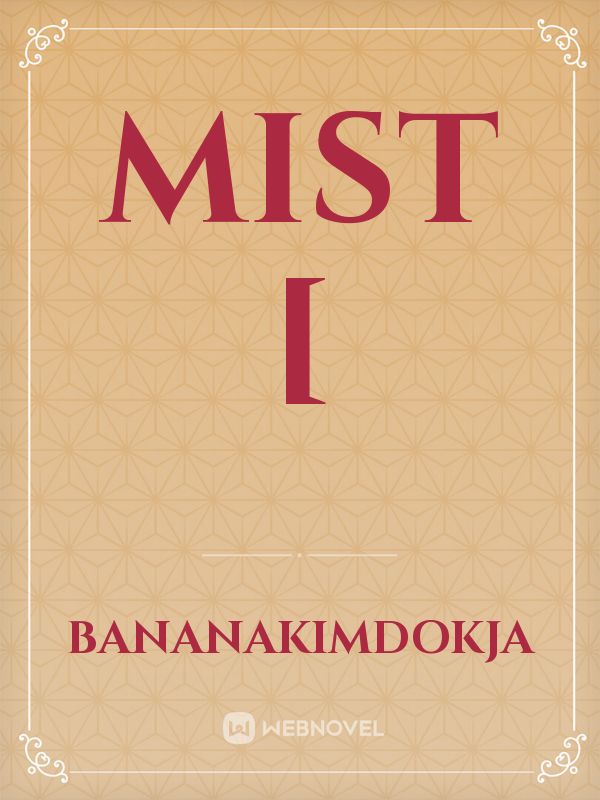 Mist [ Book