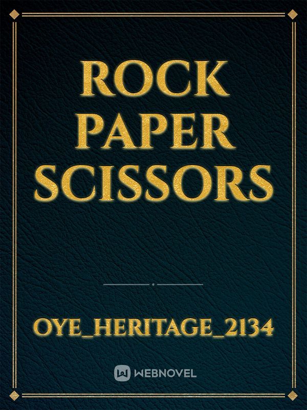 ROCK PAPER SCISSORS