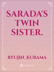 Sarada's Twin sister. Book