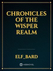 Chronicles of the Wisper Realm Book