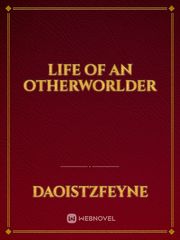 life of an otherworlder Book