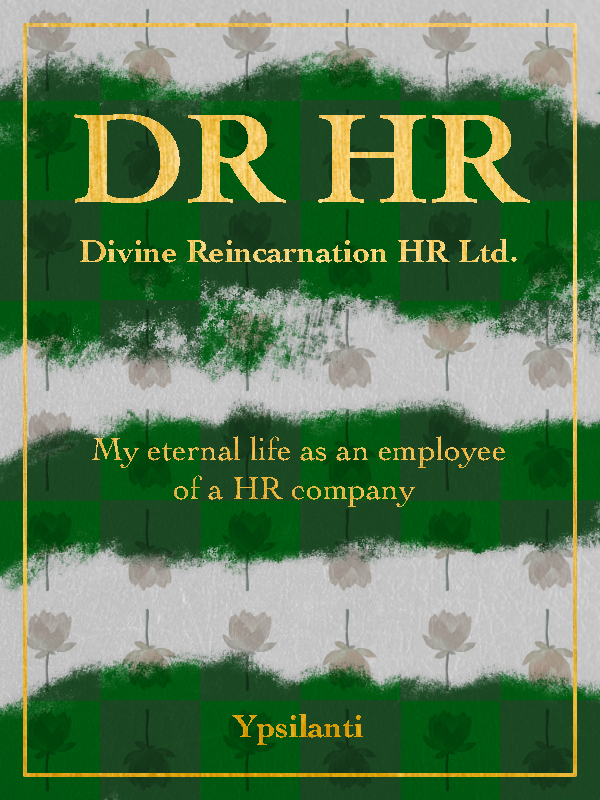 Divine Reincarnation – My eternal life as an employee of a HR company
