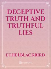Deceptive Truth and Truthful Lies Book