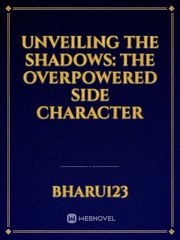 Unveiling the Shadows: The Overpowered Side Character Book