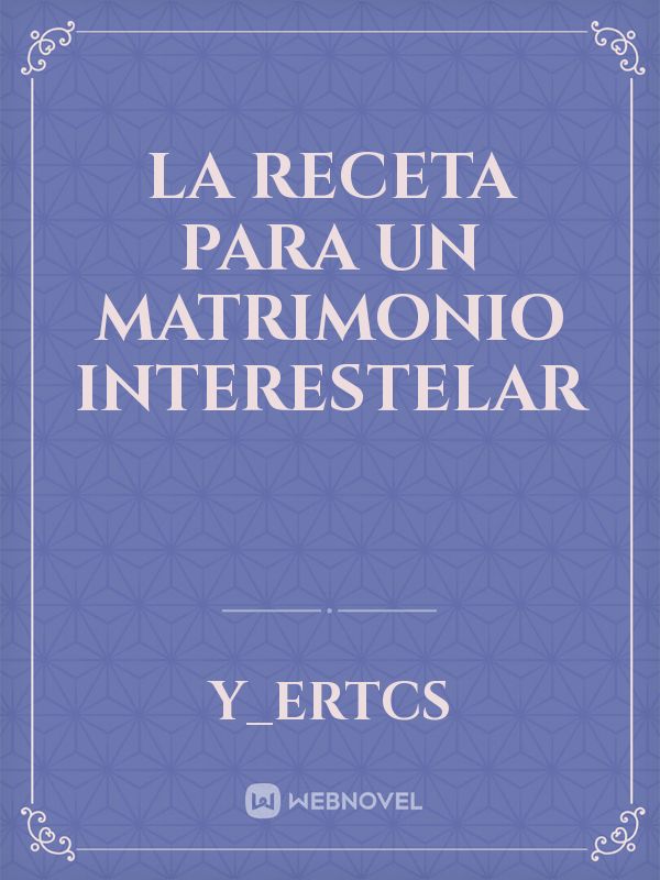 La receta para un matrimonio interestelar