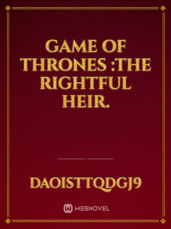 Game of thrones :The rightful heir. Book