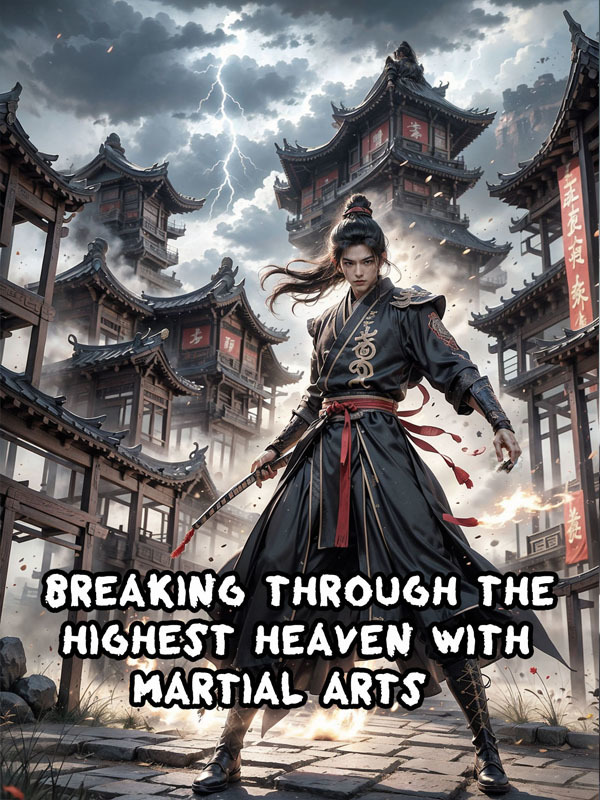 Breaking Through the Highest Heaven with Martial Arts Book