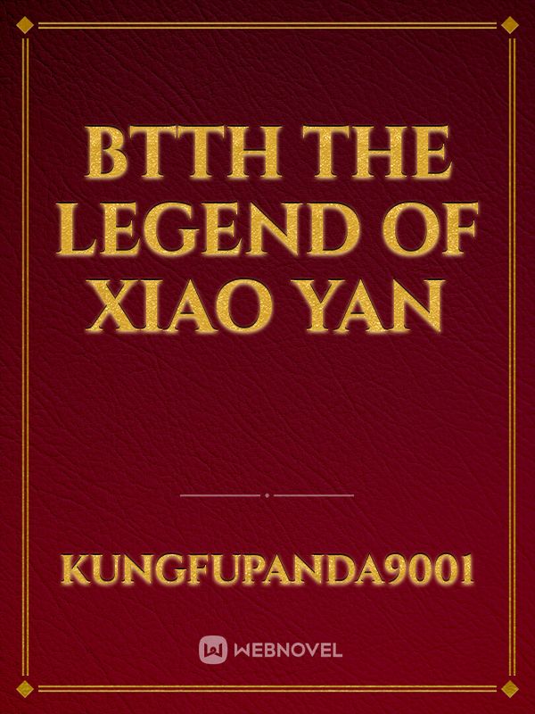 Btth the legend of Xiao Yan