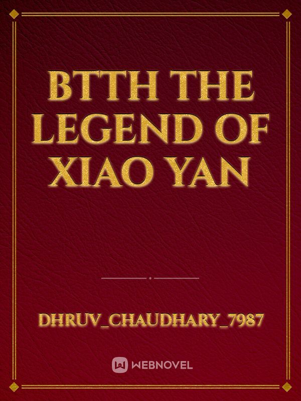 Btth the legend of Xiao Yan